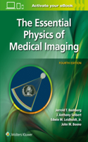 Essential Physics of Medical Imaging