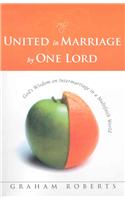 United in Marriage by One Lord