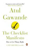 Checklist Manifesto, The: How To Get Things Right