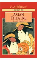 Cambridge Guide to Asian Theatre