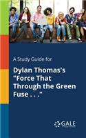 A Study Guide for Dylan Thomas's 