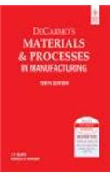 Degarmo'S Materials & Processes In Manufacturing, 10Th Ed