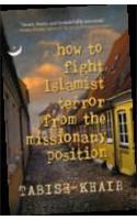 How To Fight Islamist Terror From The Missionary Position