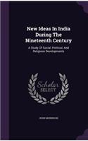 New Ideas In India During The Nineteenth Century