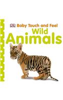 Baby Touch and Feel Wild Animals