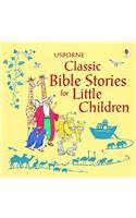 Classic Bible Stories For Little Children