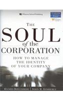 Soul of the Corporation : How to Manage the Identity of Your Company