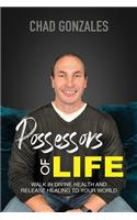 Possessors of Life