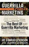 The Best of Guerrilla Marketing--Guerrilla Marketing Remix