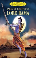 Tales of Righteous Lord Rama - Indian Mythological Stories