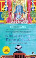 In the Court of the Ranee of Jhansi : And Other Travels in India