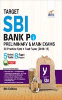 Target SBI Bank PO Preliminary & Main Exam - 20 Practice Sets + Past Papers (2018-15)