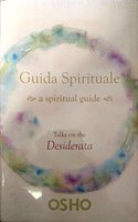 Guida Spirituale A Spiritual Guide : Talks on the Desiderata