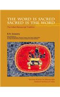 The` Word is Sacred; Sacred is the Word: The Indian Manuscript Tradition