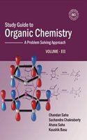 Study Guide to Organic Chemistry Volume - III