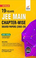 19 Years JEE MAIN Chapter-wise Solved Papers (2002 - 20) 12th Edition