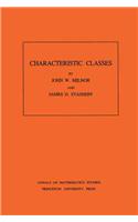 Characteristic Classes. (AM-76), Volume 76