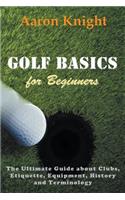 Golf Basics for Beginners