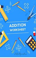 Addition Worksheet