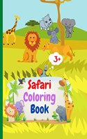 Safari Coloring Book: Amazing Safari Coloring Book with Simple Wild Animals from Africa for Kids 3+ | African Savannah Exploration Coloring Book | Let?s Color Giraffes,Lions,Hippos,Elephants,Zebra...