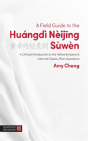 Field Guide to the Huángdì Nèijing Sùwèn