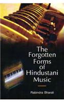 The Forgotten Forms of Hindustani Music