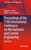 Proceedings of the 11th International Conference on Mechatronics and Control Engineering