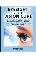 Eyesight And Vision Cure