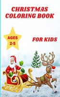 Christmas Coloring Book for Kids Ages 2-5: Santa Claus with 48 Cute and Easy Xmas Coloring Pages for Toddlers