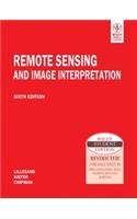 Remote Sensing And Image Interpretation, 6Th Edition