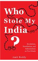 Who Stole My India