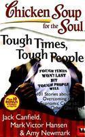 Chicken Soup for the Soul: Tough Times, Tough People