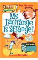 Ms. Lagrange Is Strange!