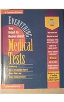 Everything You Need to Know About Medical Tests (Springhouse Everything You Need to Know Series)