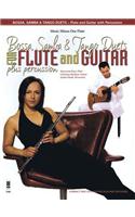 Bossa, Samba and Tango Duets for Flute & Guitar Plus Percussion [With CD]