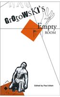 Grotowski's Empty Room