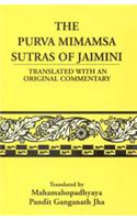 The Purva Mimamsa Sutras of Jaimini (Chapter I-III) Translated With an Original Commentary