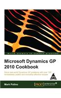 Microsoft Dynamics GP 2010 Cookbook