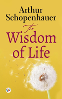Wisdom of Life (General Press)