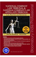 National Company Law Tribunal and National Company Law Appellate Tribunal: Law Practice and Procedure