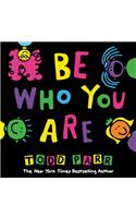 Be Who You Are