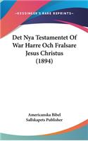 Det Nya Testamentet of War Harre Och Fralsare Jesus Christus (1894)