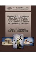 Mooring (B. D.) V. Louisiana State Board of Medical Examiners U.S. Supreme Court Transcript of Record with Supporting Pleadings