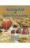 Chalcolithic Site of Ujjain Region : Mahidpur (Excavation Report)