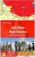 India- china major disputes ; Nepal Bhutan and Tibet