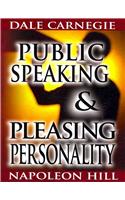 Public Speaking by Dale Carnegie (the author of How to Win Friends & Influence People) & Pleasing Personality by Napoleon Hill (the author of Think and Grow Rich)