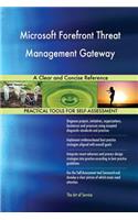 Microsoft Forefront Threat Management Gateway A Clear and Concise Reference