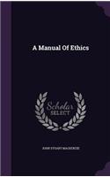 A Manual Of Ethics