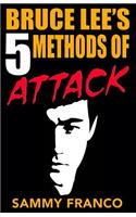 Bruce Lee's 5 Methods of Attack