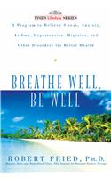 Breath Well, Be Well